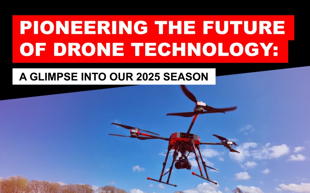 Pioneering the Future of Drone Technology: A Glimpse into Our 2025 Season